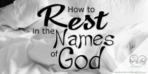 How to rest in the names of God - A Sleep Exercise