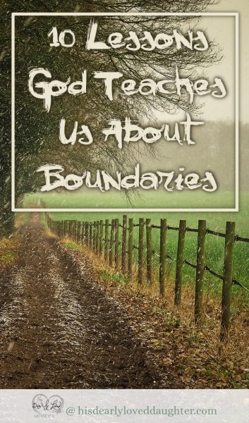 10 Lessons God Teaches Us About Boundaries