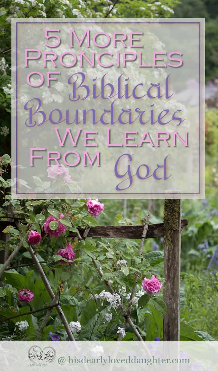 5 More Principles of boundaries we learn from God - His ...