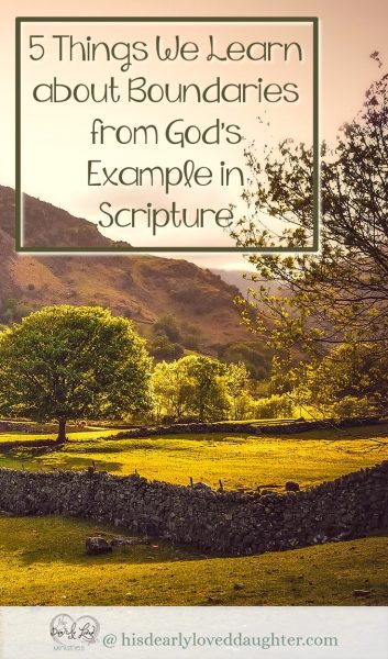 5 Things we learn about boundaries from God's example in Scripture