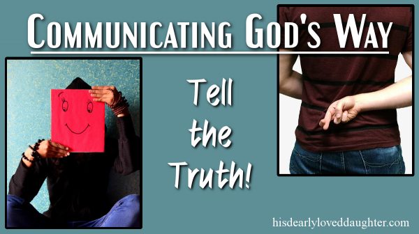 Communicating God's Way: Tell the Truth Cover Image