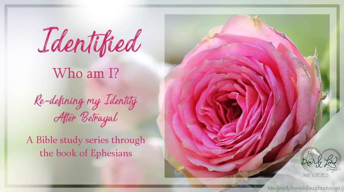 Identified: Who am I? A Bible study series through the book of Ephesians