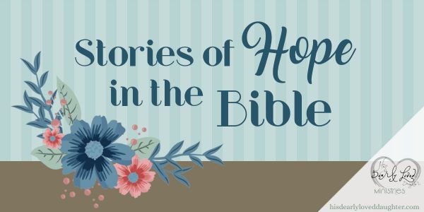 Stories of Hope in the Bible